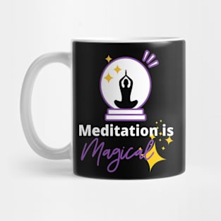 Meditation is Magical - White Text Mug